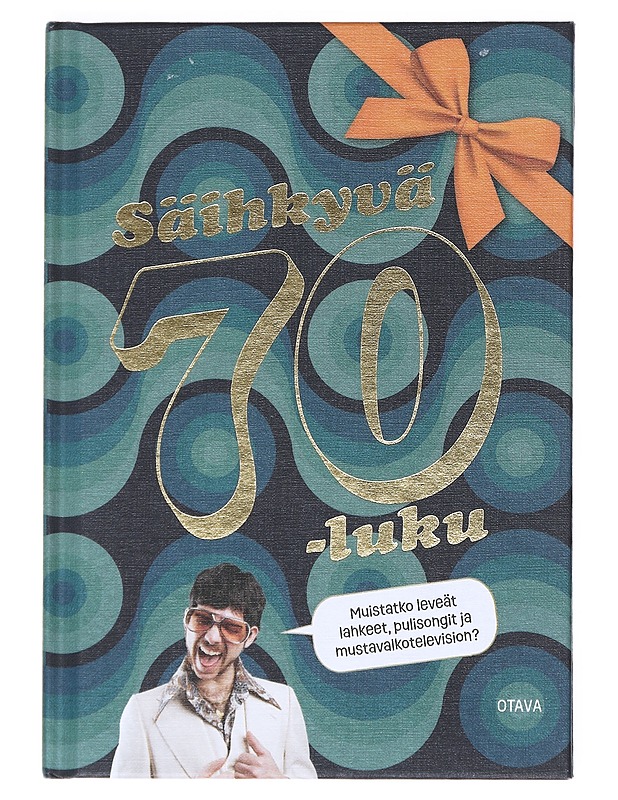 Säihkyvä 70-luku - Oris, Johanna - Historiakirjat - 10105525698 - 0