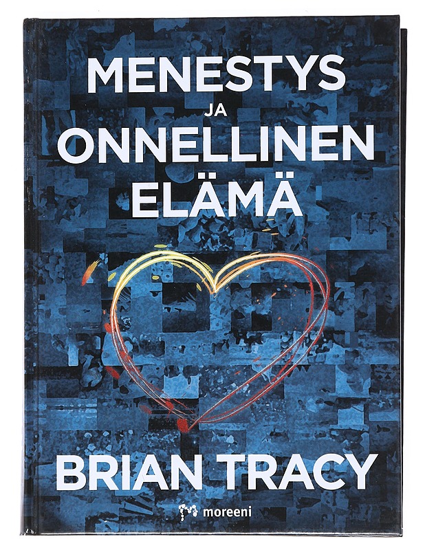 Menestys ja onnellinen elämä - Tracy, Brian - Tietokirjat ja oppaat - 10105525712 - 0