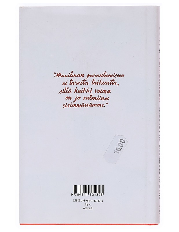 Tästä alkaa elämä : epäonnistumisen ilo ja mielikuvituksen tärkeys - Rowling, J. K. - Tietokirjat ja oppaat - 10105525717 - 1
