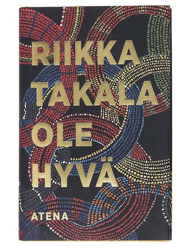 Ole hyvä - Riikka Takala - Romaanit ja novellit - 10105525734 - 0