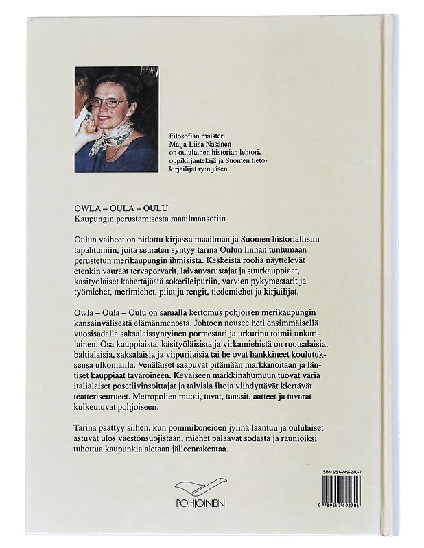 Owla - Oula - Oulu : kaupungin perustamisesta maailmansotiin - Maija-Liisa Näsänen - Historiakirjat - 10105525748 - 1