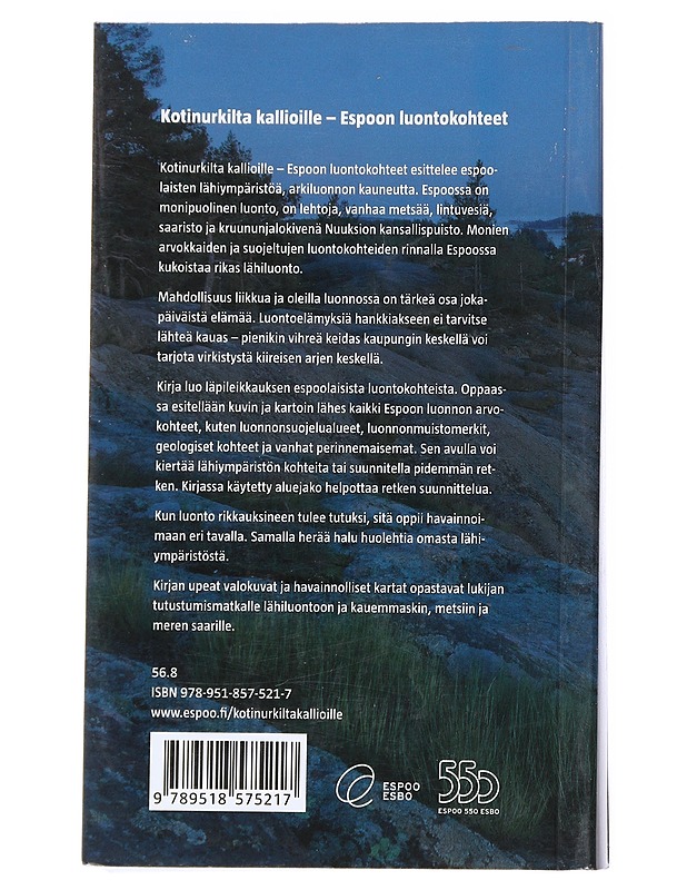 Kotinurkilta kallioille : Espoon luontokohteet - Helimäki, Jussi - Tietokirjat ja oppaat - 10105525757 - 1