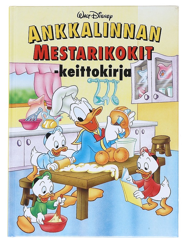 Ankkalinnan mestarikokit : keittokirja - Disney, Walt - Tietokirjat ja oppaat - 10105525760 - 0