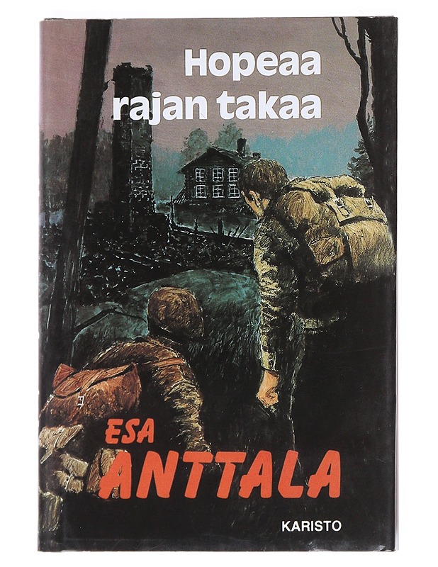 Hopeaa rajan takaa - Esa Anttala - Romaanit ja novellit - 10105525770 - 0
