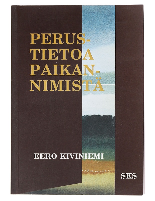 Perustietoa paikannimistä - Eero Kiviniemi - Tietokirjat ja oppaat - 10105525792 - 0