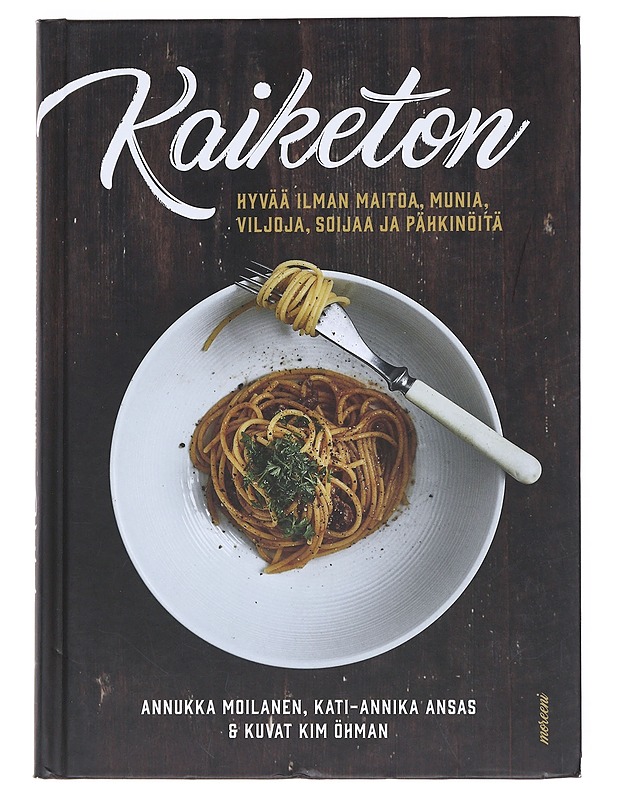 Kaiketon - Moilanen, Annukka - Ruokakirjat - 10105525796 - 0