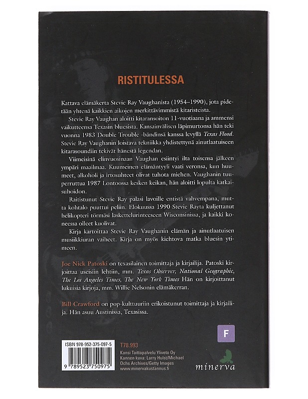 Stevie Ray Vaughan : ristitulessa : elämäkerta - Patoski, Joe Nick - Elämäkerrat ja muistelmat - 10105525841 - 1