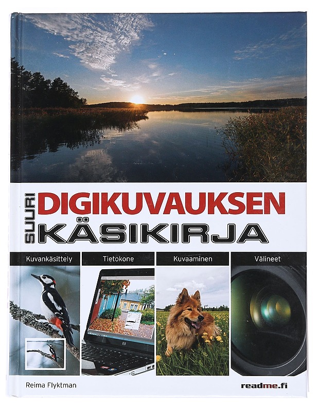 Suuri digikuvauksen käsikirja - Reima Flyktman - Tietokirjat ja oppaat - 10105525844 - 0