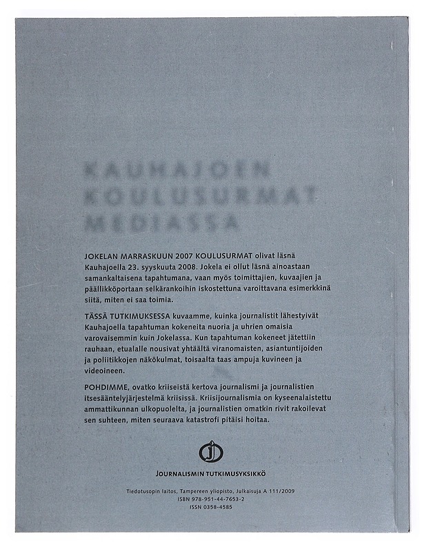 Kauhajoen koulusurmat mediassa - Raittila, Pentti - Tietokirjat ja oppaat - 10105525848 - 1