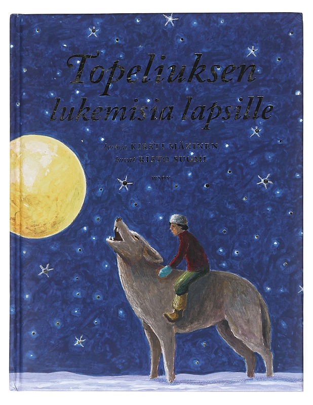 Topeliuksen lukemisia lapsille - Mäkinen, Kirsti - Lastenkirjat - 10105525852 - 0