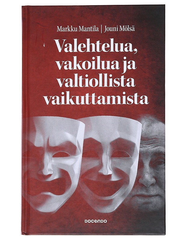 Valehtelua, vakoilua ja valtiollista vaikuttamista- Markku Mantila - Tietokirjat - 10105525855 - 0
