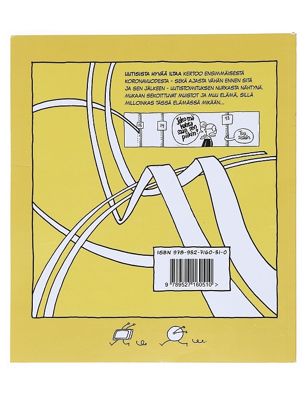 Uutisista hyvää iltaa : Korona-aikaa uutistoimituksen nurkasta nähtynä - Tiina Paju - Sarjakuvat - 10105525857 - 1