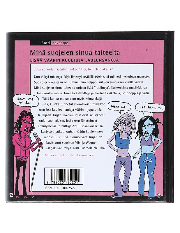 Minä suojelen sinua taiteelta : lisää väärin kuultuja laulunsanoja - Isokangas, Antti - Musiikki- ja elokuvakirjat - 10105525890 - 1