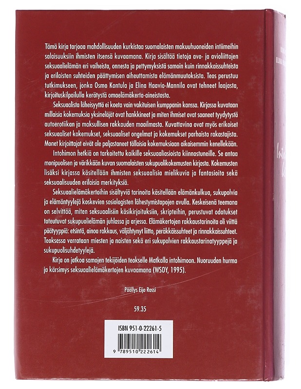 Intohimon hetkiä : seksuaalisen läheisyyden kaipuu ja täyttymys omaelämäkertojen kuvaamana - Kontula, Osmo - Tietokirjat ja oppaat - 10105525895 - 1