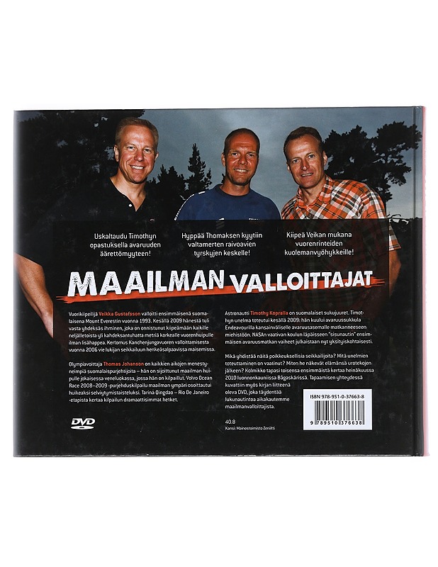 Maailman valloittajat : Veikka Gustafsson, Thomas Johanson, Timothy Kopra - Pirhonen, Olli - Elämäkerrat ja muistelmat - 10105525908 - 1