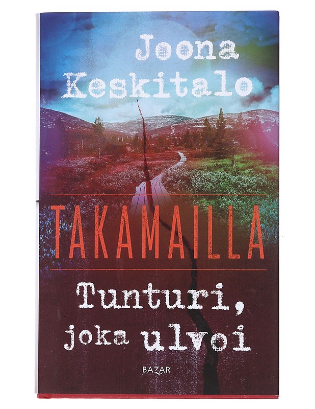 Tunturi, joka ulvoi : takamailla III - Joona Keskitalo - Jännitys ja dekkarit - 10105525977 - 0