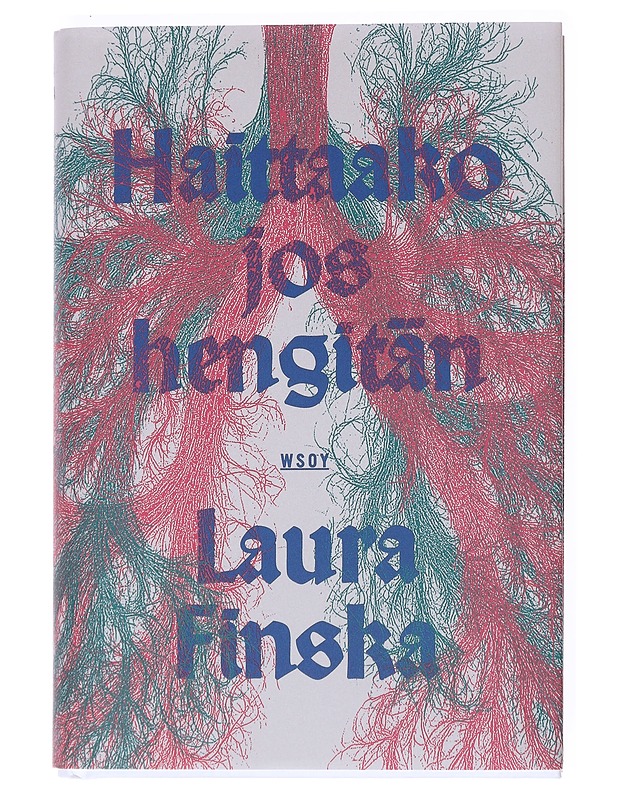 Haittaako jos hengitän - Laura Finska - Romaanit ja novellit - 10105525986 - 0
