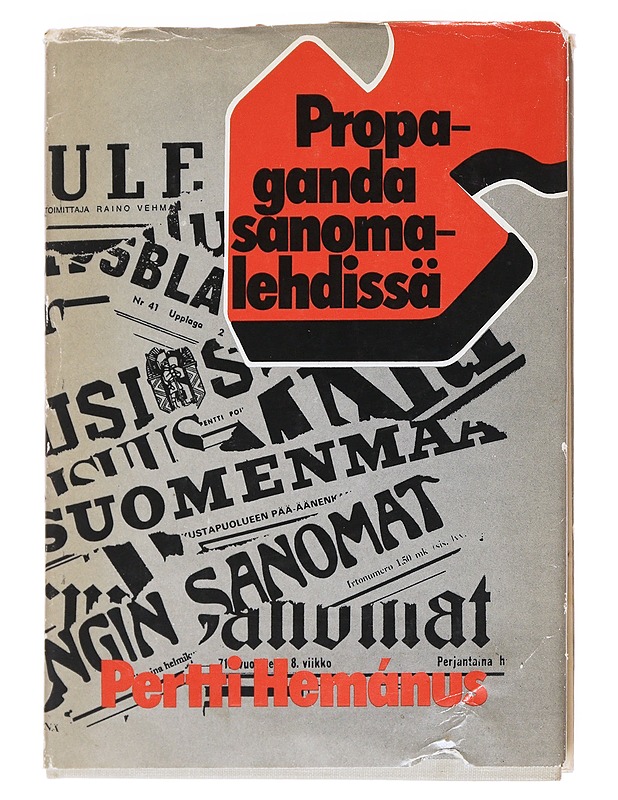 Propaganda sanomalehdissä - Hemánus, Pertti - Tietokirjat ja oppaat - 10105525995 - 0