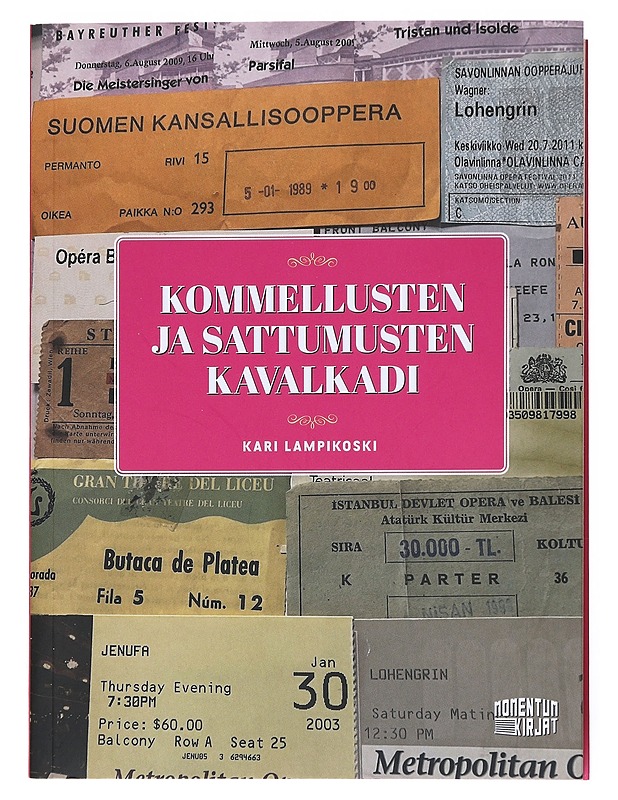 Kommellusten ja sattumusten kavalkadi - Kari Lampikoski - Elämäkerrat ja muistelmat - 10105526022 - 0