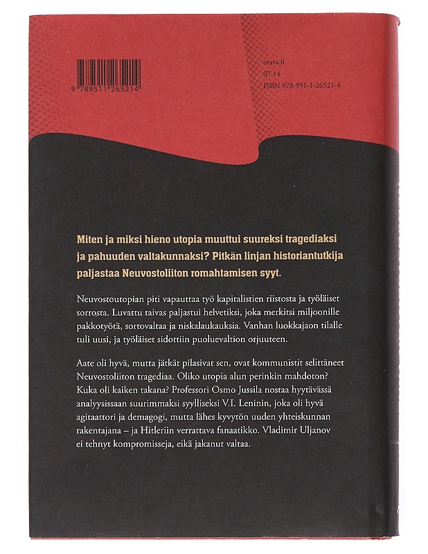 Neuvostoliiton tragedia : utopiasta vankileirien saaristoksi - Osmo Jussila - Historiakirjat - 10105526070 - 1
