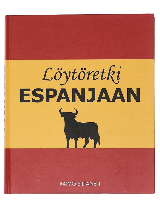 Löytöretki Espanjaan - Raimo Siltanen - Historiakirjat - 10105526066 - 0
