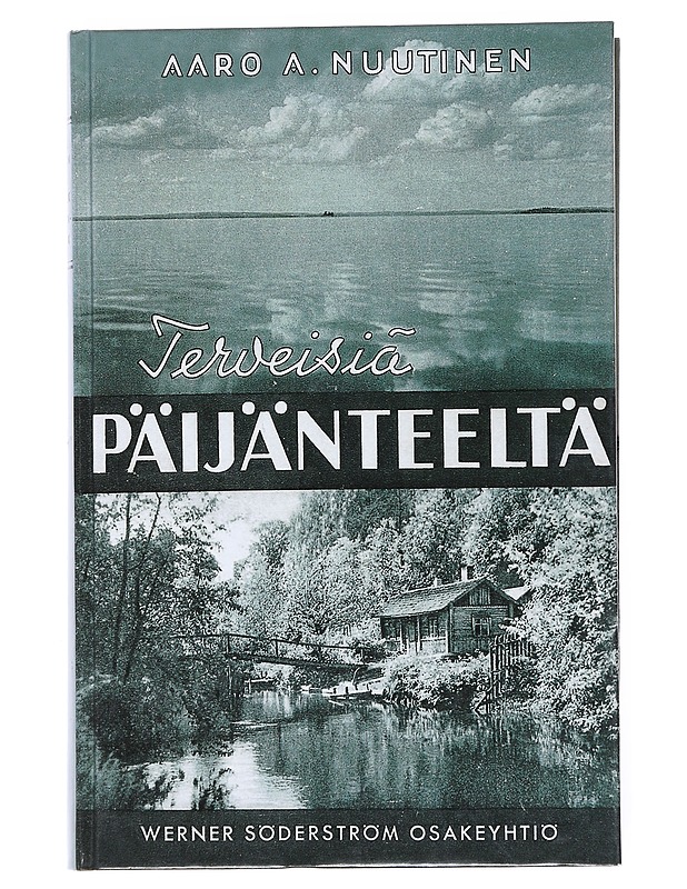 Terveisiä Päijänteeltä! - Aaro A. Nuutinen - Historiakirjat - 10105526074 - 0