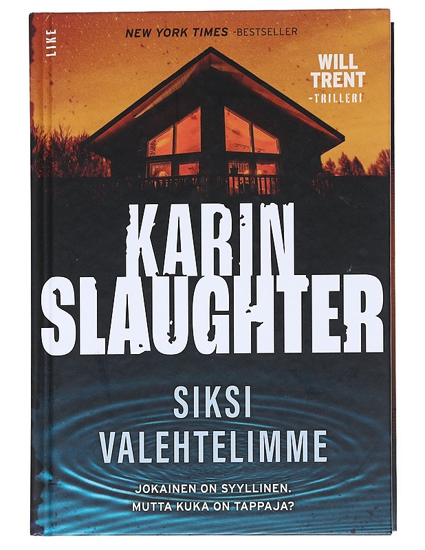 Siksi valehtelimme : Will Trent -trilleri - Slaughter, Karin - Jännitys ja dekkarit - 10105526078 - 0