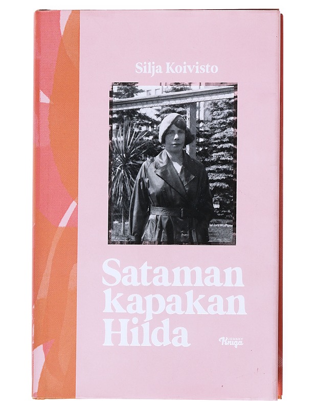 Sataman kapakan Hilda - Silja Koivosto - Elämäkerrat ja muistelmat - 10105526086 - 0