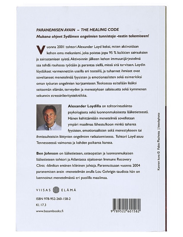 Paranemisen avain : 'The healing code' : paranna 6 minuutissa terveyteen, menestymiseen tai ihmissuhteisiin liittyvän ongelmasi syy - Loyd, Alexander - Tietokirjat ja oppaat - 10105526113 - 1