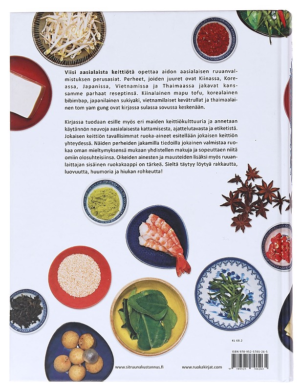 Viisi aasialaista keittiötä : arkiruokaa Kiinasta, Koreasta, Japanista, Vietnamista ja Thaimaasta - Duke, Yukiko - Ruokakirjat - 10105526153 - 1