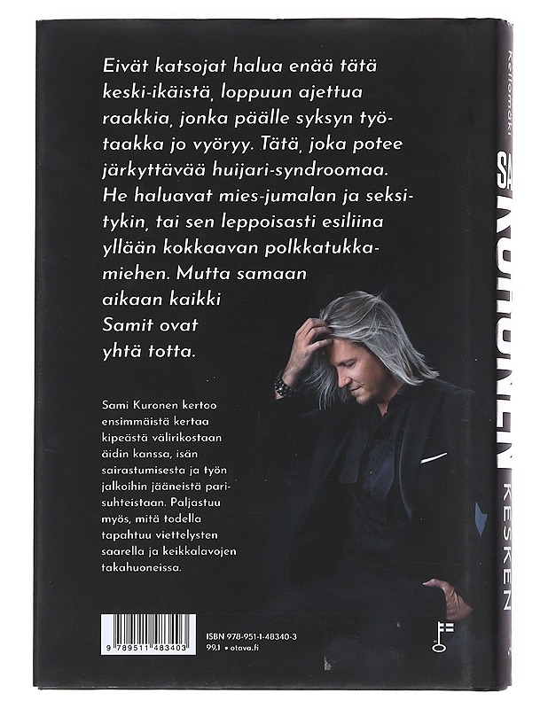 Sami Kuronen : kahden kesken - Kellomäki, Ani - Elämäkerrat ja muistelmat - 10105526154 - 1