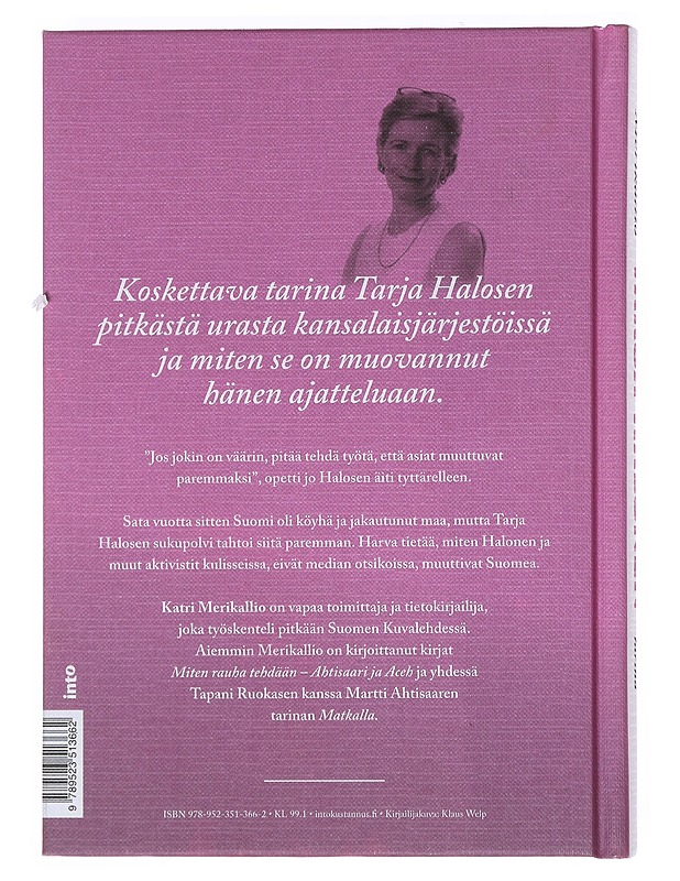 Tarja Halonen : erään aktivistin tarina - Katri Merikallio - Elämäkerrat ja muistelmat - 10105526188 - 1