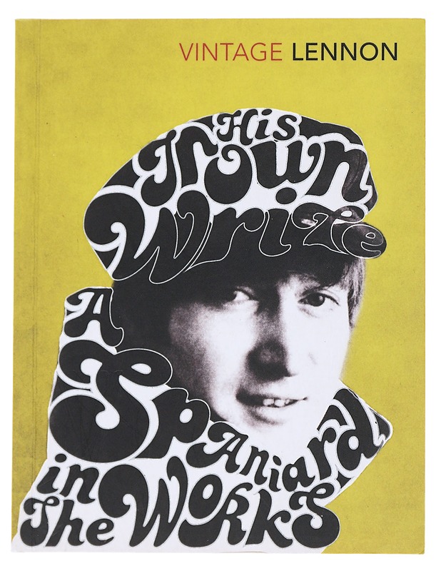 In His Own Write & A Spaniard In The Works - John Lennon - Kaunokirjallisuus - 10105526189 - 0