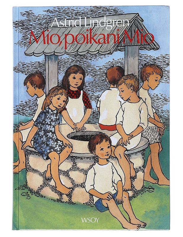Mio, poikani Mio - Lindgren, Astrid - Lastenkirjat - 10105526199 - 0