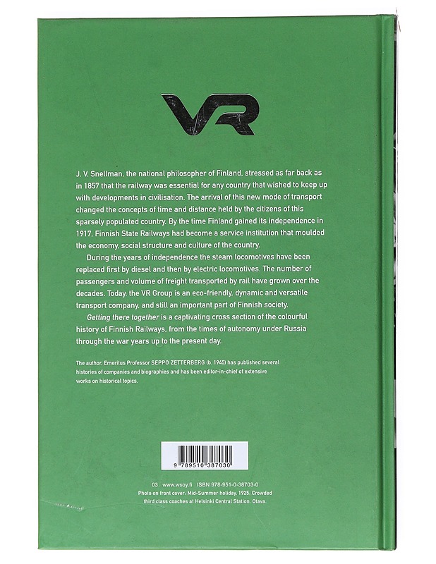Getting there together : 150 years of VR - Zetterberg, Seppo - Historiakirjat - 10105526210 - 1