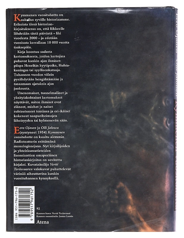 Kymmenen vuosituhatta : kertomuksia suomalaisten historiasta - Ojanen, Eero - Historiakirjat - 10105526222 - 1