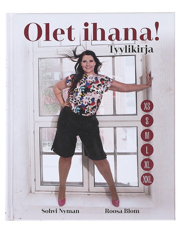 Olet ihana! : tyylikirja - Nyman, Sohvi - Tietokirjat ja oppaat - 10105526229 - 0