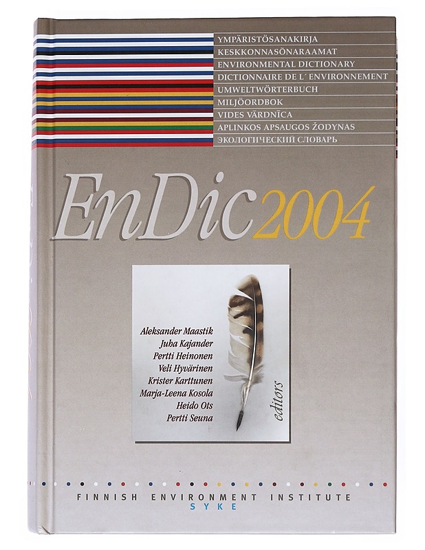 EnDic2004 : ympäristösanakirja = keskkonnasõnaraamat = environmental dictionary = dictionnaire de l'environnement = Umweltwörterbuch = miljöordbok = vides v?rdn?ca = aplinkos apsau - Tietokirjat ja oppaat - 10105526273 - 0