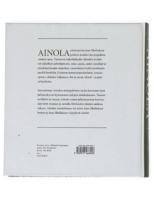 Ainola : Jean ja Aino Sibeliuksen koti - Suvikumpu, Liisa - Elämäkerrat ja muistelmat - 10105526277 - 1