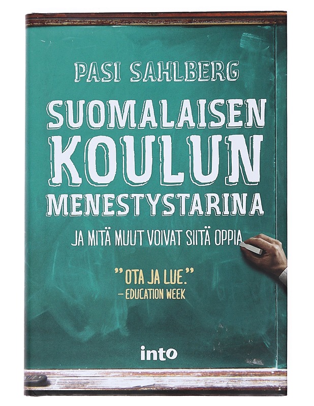 Suomalaisen koulun menestystarina - Sahlberg, Pasi - Tietokirjat ja oppaat - 10105526287 - 0