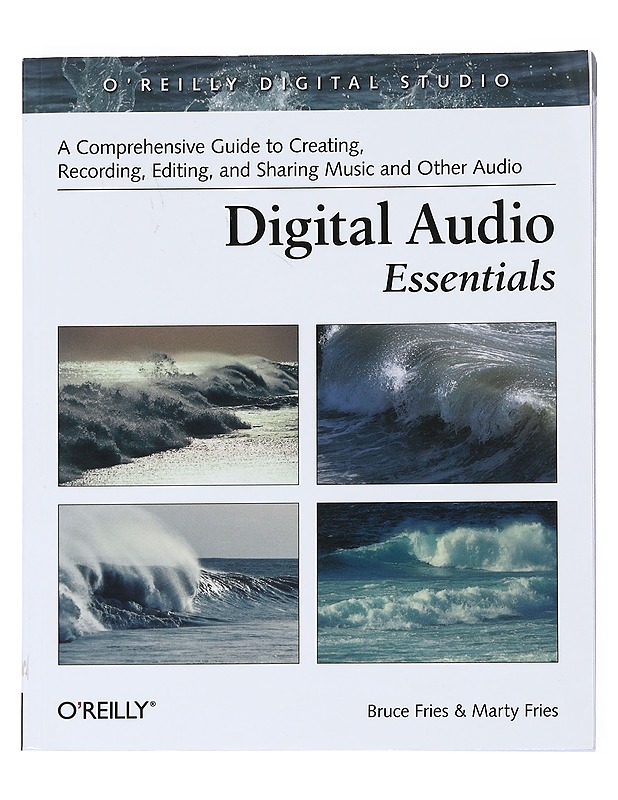 Digital audio essentials - Fries, Bruce - Tietokirjat ja oppaat - 10105526291 - 0