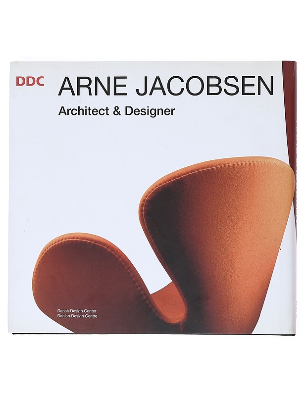 Arne Jacobsen : architect and designer - Tøjner, Poul Erik - Tietokirjat ja oppaat - 10105526298 - 1