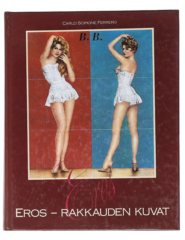 Eros - rakkauden kuvat - Ferrero, Carlo Scipione - Taide- ja kulttuurikirjat - 10105526297 - 0
