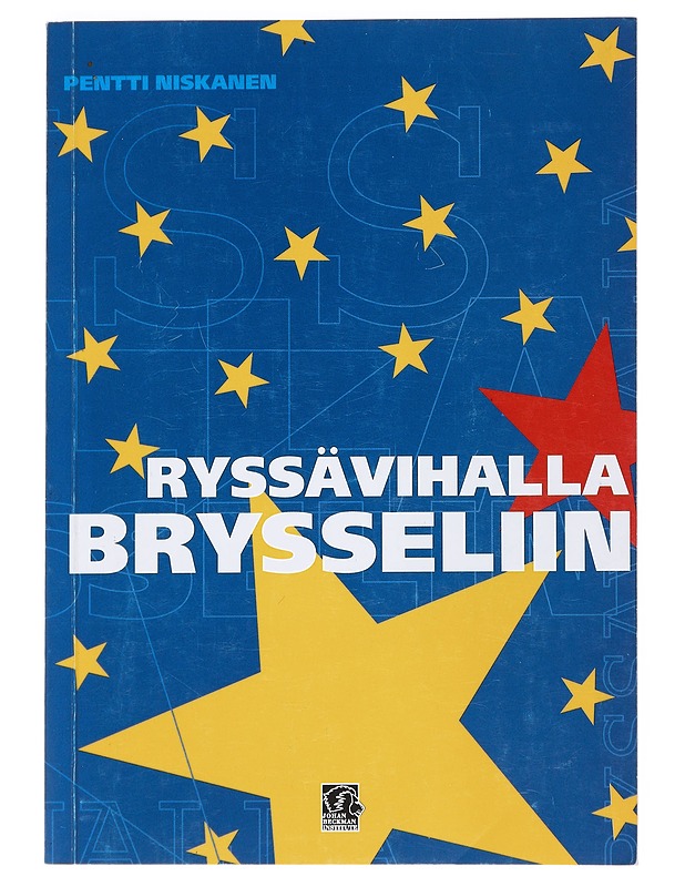 Ryssävihalla Brysseliin - Pentti Niskanen - Historiakirjat - 10105526318 - 0