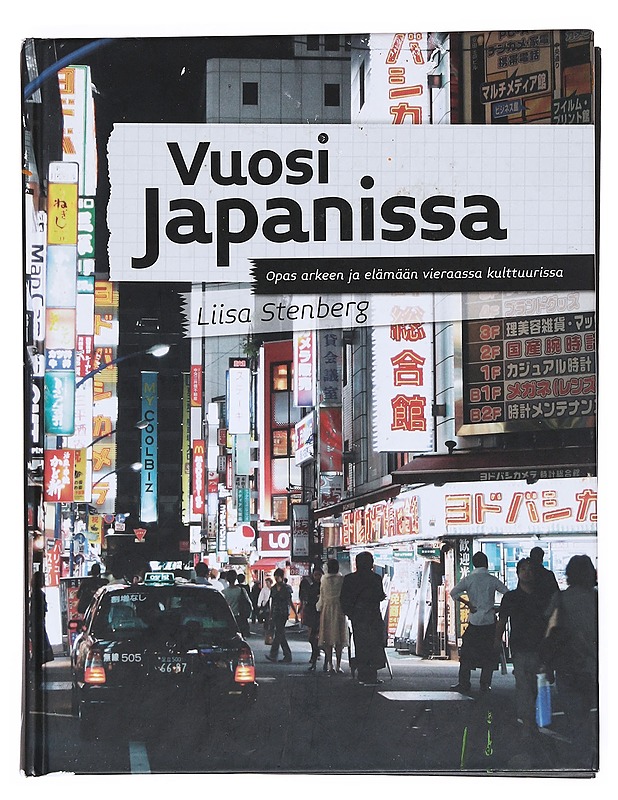 Vuosi Japanissa  - Liisa Stenberg - Tietokirjat ja oppaat - 10105526326 - 0
