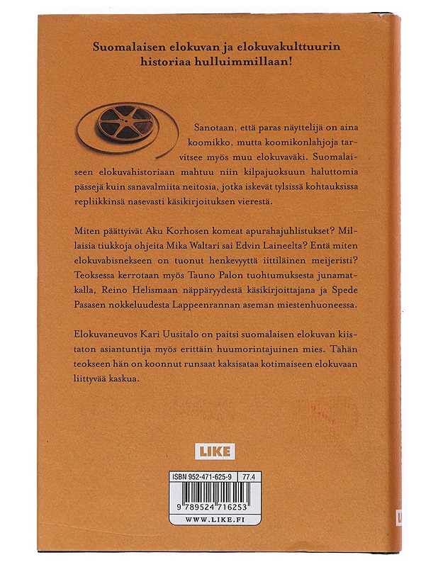Haiseeko täällä valkokangas? : tarinoita suomifilmin hilpeästä historiasta - Kari Uusitalo - Historiakirjat - 10105526345 - 1