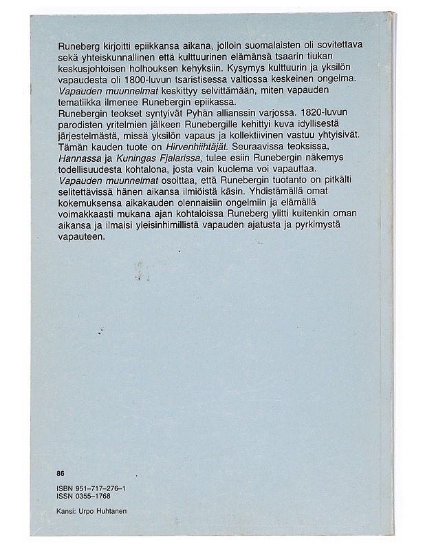 Vapauden muunnelmat : J.L. Runebergin maailmankatsomus hänen epiikkansa pohjalta - Pentti Karkama - Elämäkerrat ja muistelmat - 10105526354 - 1