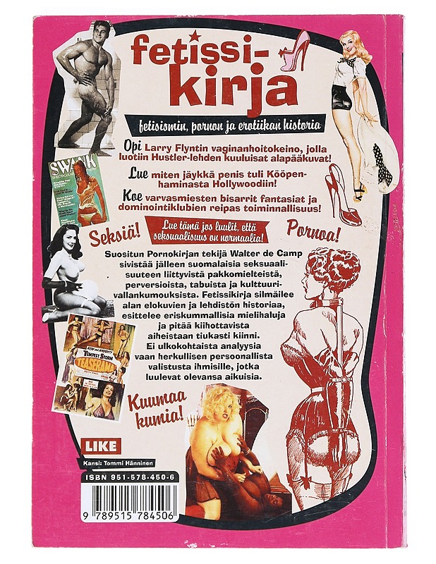 Fetissikirja : fetisismin, pornon ja erotiikan historia - Walter de Camp - Historiakirjat - 10105526358 - 1