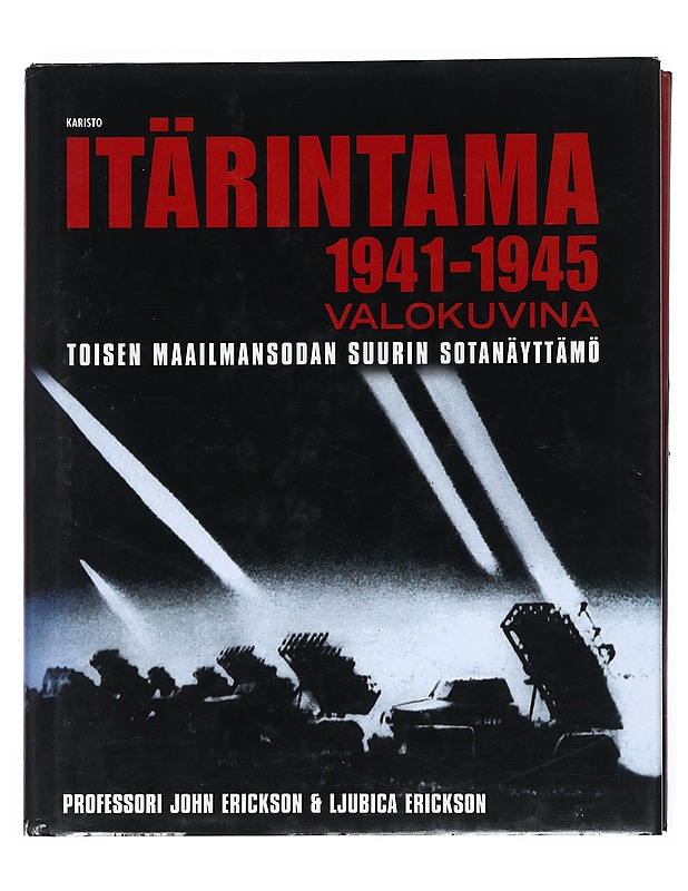 Itärintama 1941-1945 valokuvina - Erickson, John - Historiakirjat - 10105526372 - 0