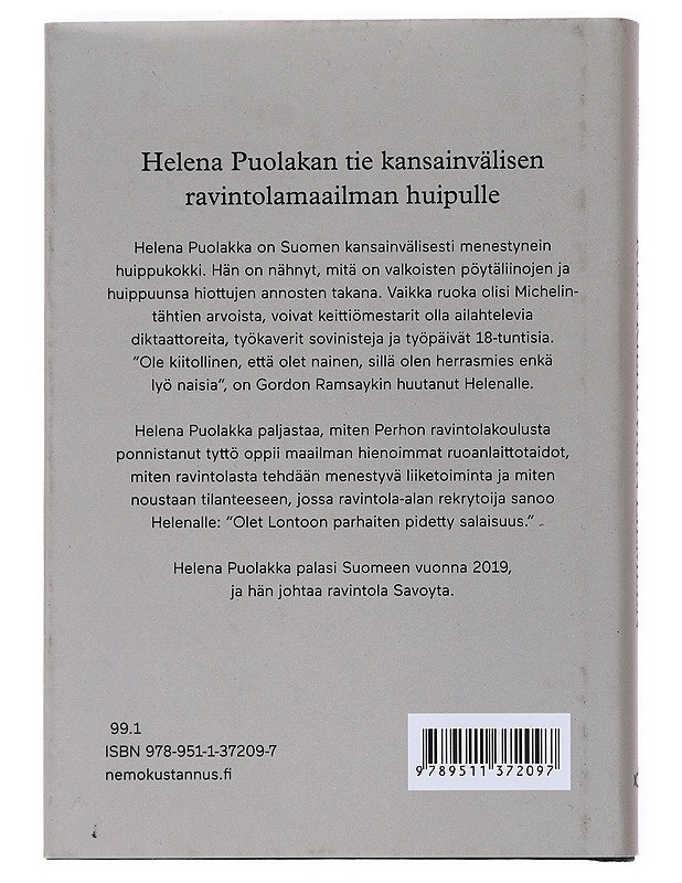 Kuin kiehuvaan liemeen : Helena Puolakan uskomaton matka keittiömaailman huipulle - Virpi Salmi - Elämäkerrat ja muistelmat - 10105526394 - 1